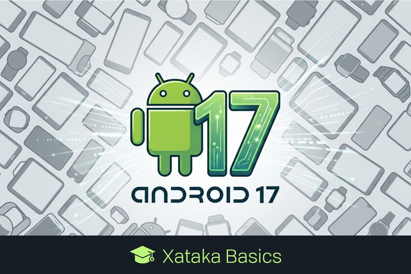 Android 17: qué trae, cuándo llega y por qué preocupa la integración de Gemini
